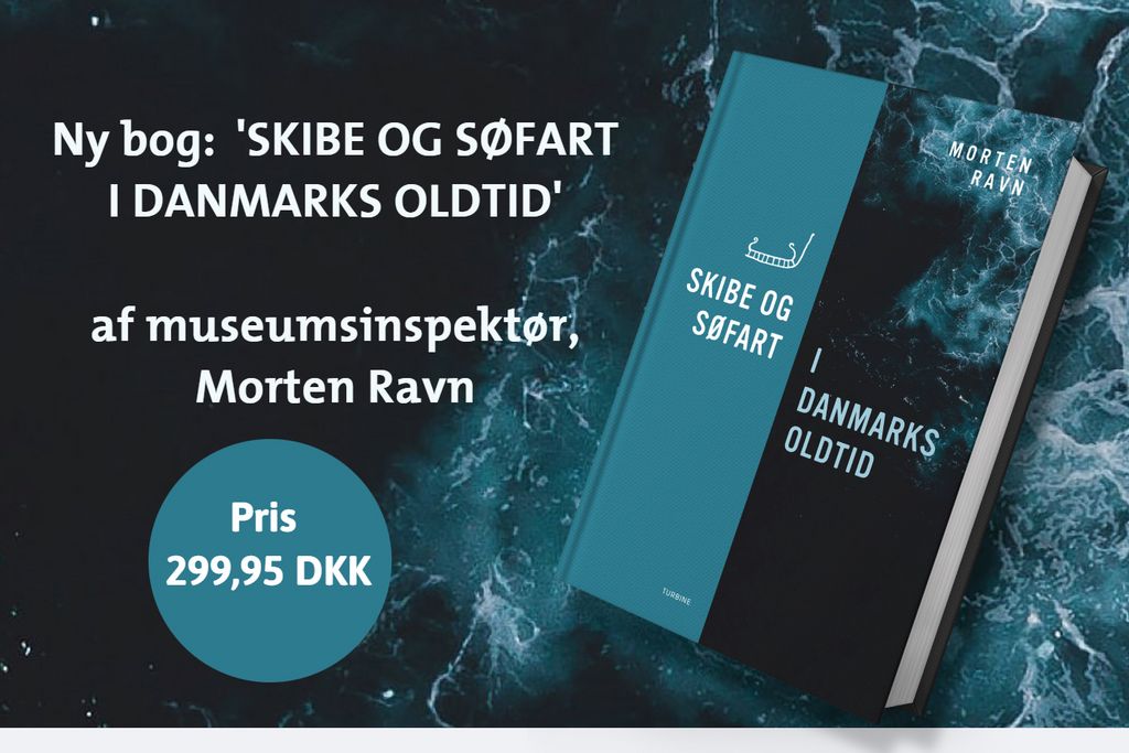 'Skibe og søfart i Danmarks oldtid' sælges med rabat ved receptionen.