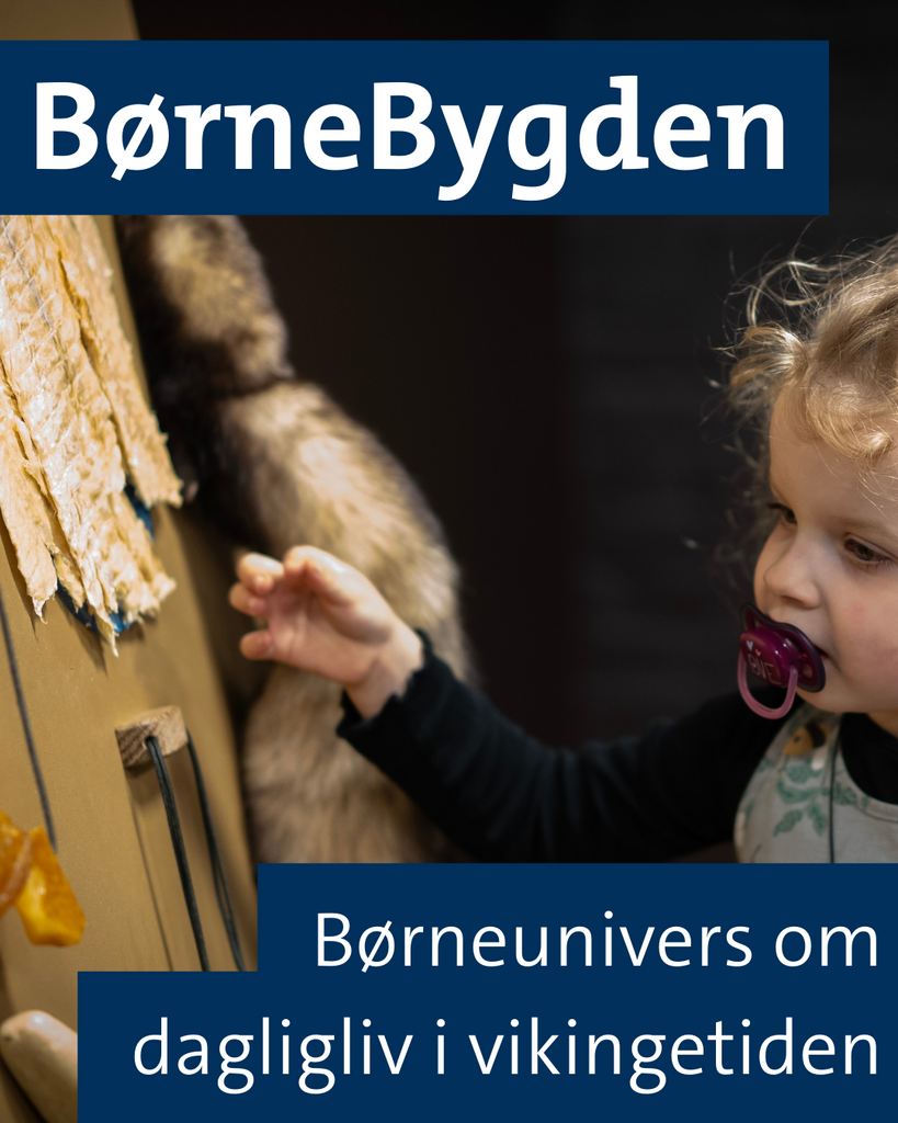 BørneBygden i Vikingeskibshallens underetage er Vikingeskibsmuseets frirum for børn. Her kan I tage 1000 år tilbage i tiden til vikingernes hverdag. BørneBygden i Vikingeskibshallens underetage er Vikingeskibsmuseets frirum for børn. Her kan I tage 1000 år tilbage i tiden til vikingernes hverdag.