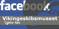 Vikingeskibsmuseet på Facebook - bliv fan