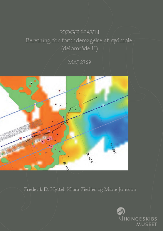 Køge Havn. Beretning for forundersøgelse af sydmole (delområde II) rapport