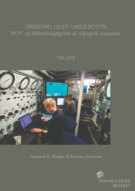 Øresund 132 kV Cable Route. ROV- og dykkerbesigtigelser af udpegede anomalier rapport