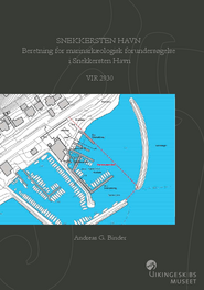 Snekkersten Havn. Beretning for marinarkæologisk forundersøgelse i Snekkersten Havn rapport