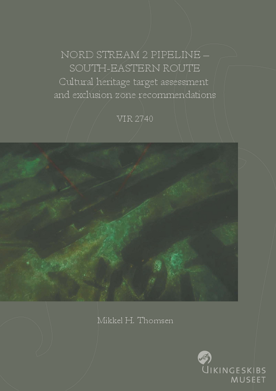 Nord Stream 2 Pipeline – South-Eastern Route. Cultural heritage target assessment and exclusion zone recommendations rapport