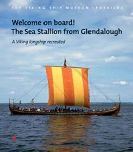 Welcome on board. The new Exhibitioncatalogue about the Sea Stallion from Glendalough. Foto Werner Karrasch