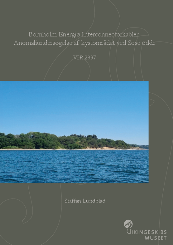 Bornholm Energiø Interconnectorkabler. Anomaliundersøgelse af kystområdet ved Sose odde rapport Bornholm Energiø Interconnectorkabler. Anomaliundersøgelse af kystområdet ved Sose odde rapport