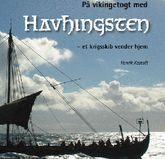Bogen "På vikingetogt med Havhingsten" kan købes i museets web-butik og hos Sohns forlag. Foto Werner Karrasch
