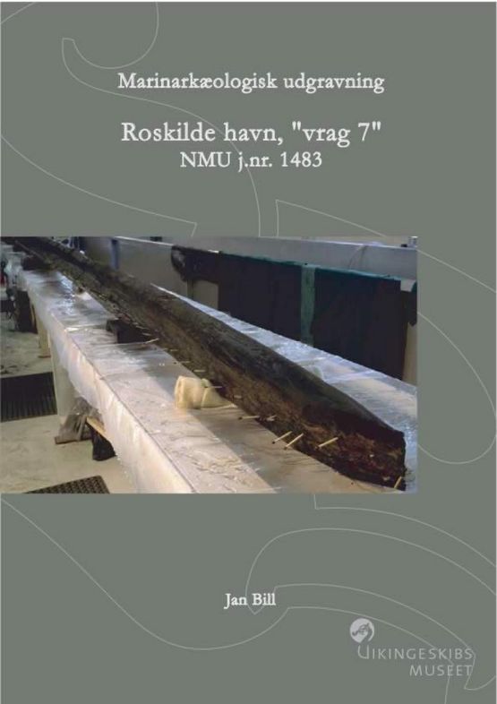 Roskilde Havn, Vrag 7 rapport