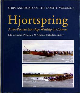 Hjortspring, redigeret af O. Crumlin-Pedersen og A. Trakadas. 2003. Foto Werner Karrasch