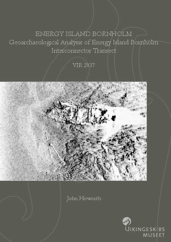 Energy Island Bornholm. Geoarchaeological Analysis of Energy Island Bornholm Interconnector Transects rapport