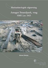 Amager Strandpark, vrag rapport