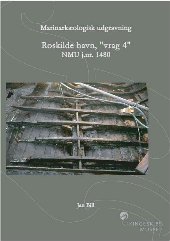 Roskilde Havn, Vrag 4 rapport