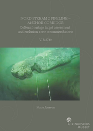 Nord Stream 2 Pipeline – Anchor Corridor. Cultural heritage target assessment and exclusion zone recommendations rapport